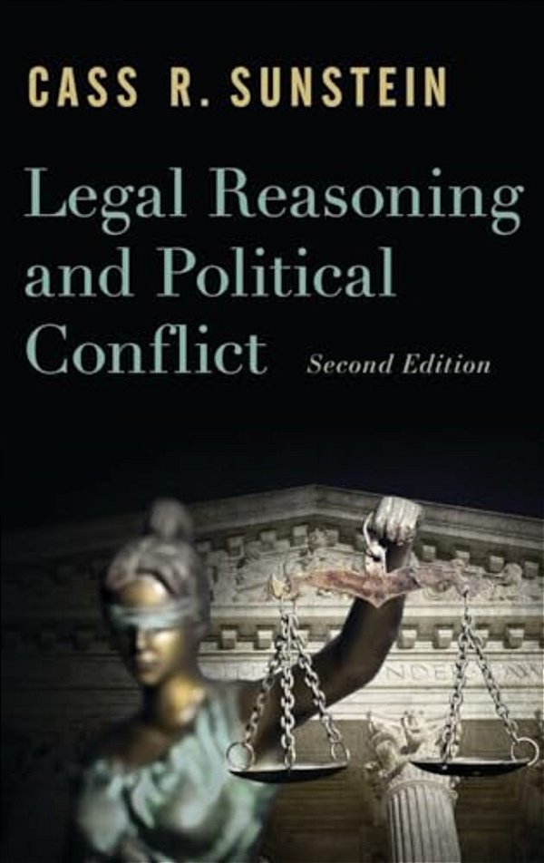 Legal Reasoning And Political Conflict-..