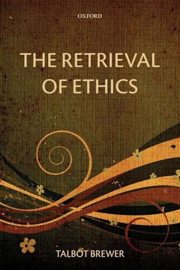 The Retrieval Of Ethics-..