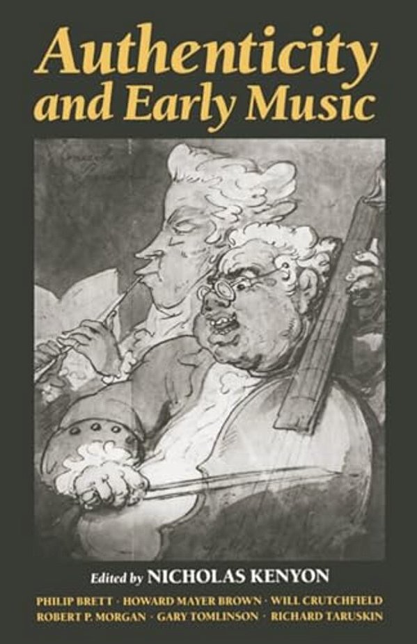Authenticity And Early Music-..