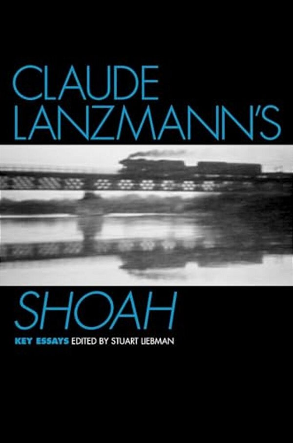 Claude Lanzmann's Shoah-..