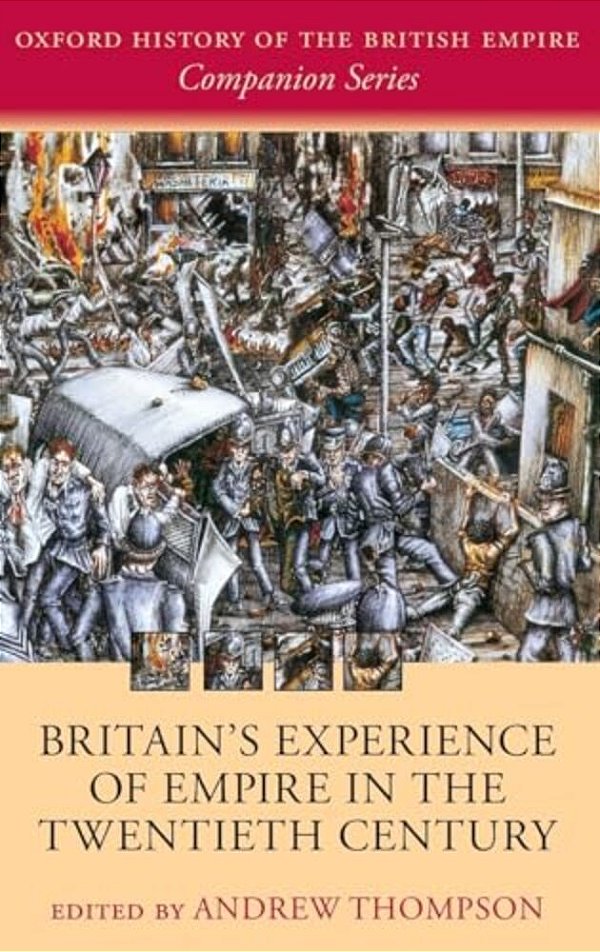 Britain's Experience Of Empire In The Twentieth Century-..