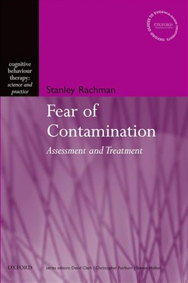 The Fear Of Contamination: Assessment And Treatment-..