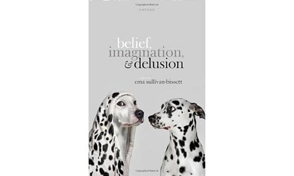 Belief, Imagination, And Delusion-..