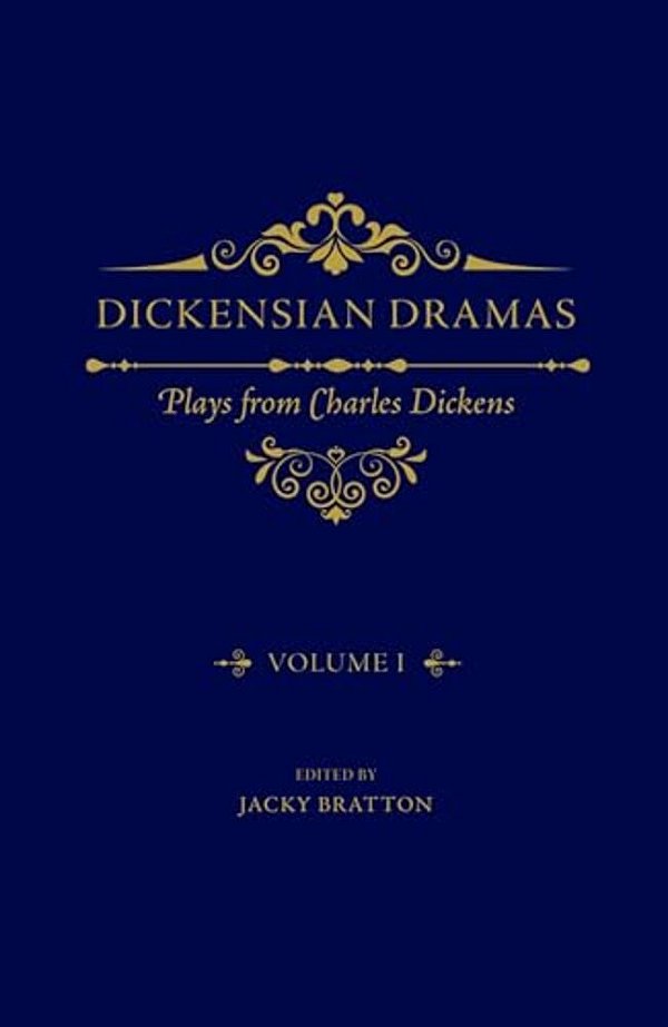 Dickensian Dramas, Volume 1: Plays From Charles Dickens-..