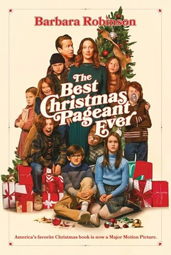 The Best Christmas Pageant Ever Movie Tie-In Edition: A Christmas Holiday Book For Kids-..