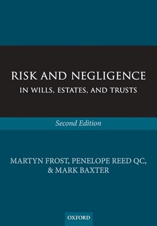 Risk And Negligence In Wills, Estates, And Trusts-..