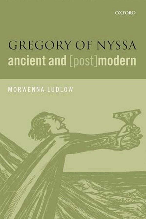 Gregory Of Nyssa, Ancient And (Post)modern-..