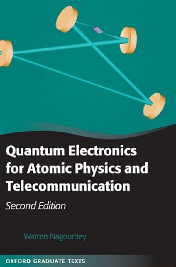 Quantum Electronics For Atomic Physics And Telecommunication-..