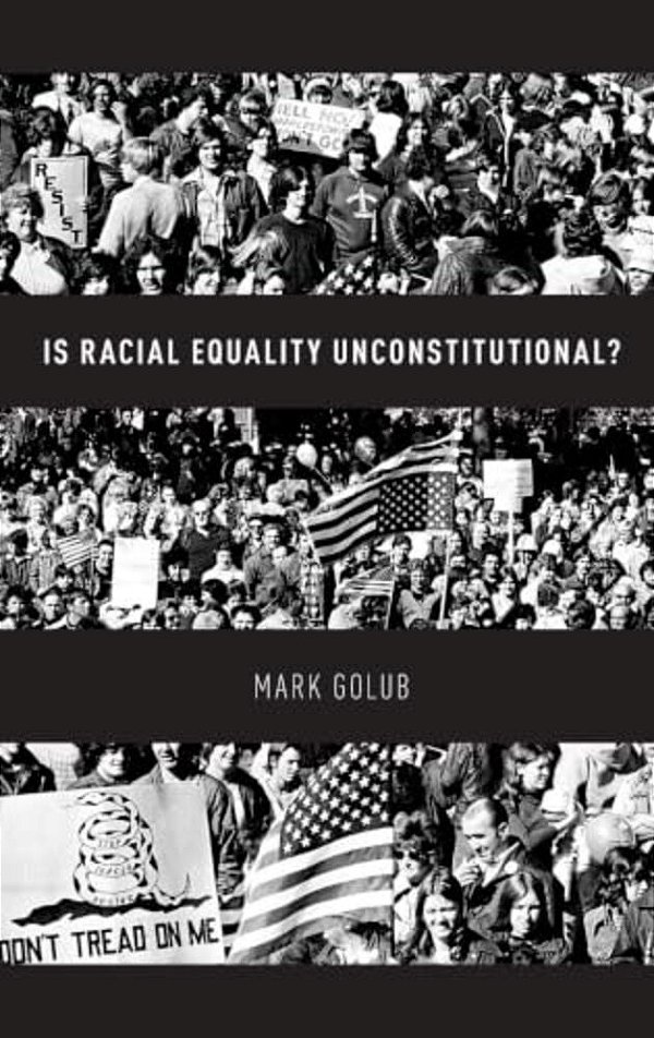 Is Racial Equality Unconstitutional?-..