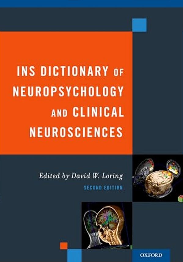 Ins Dictionary Of Neuropsychology And Clinical Neurosciences (Revised)-..