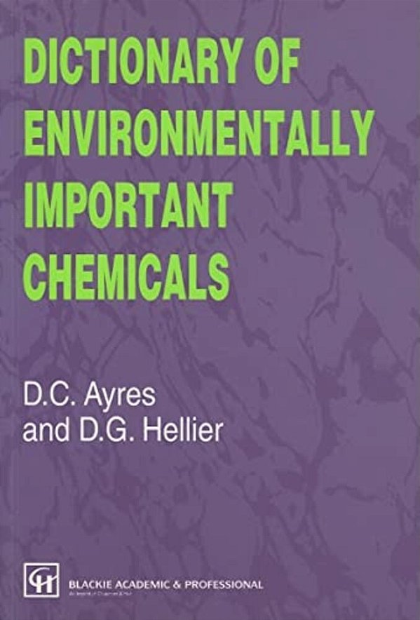 Dictionary Of Environmentally Important Chemicals-..