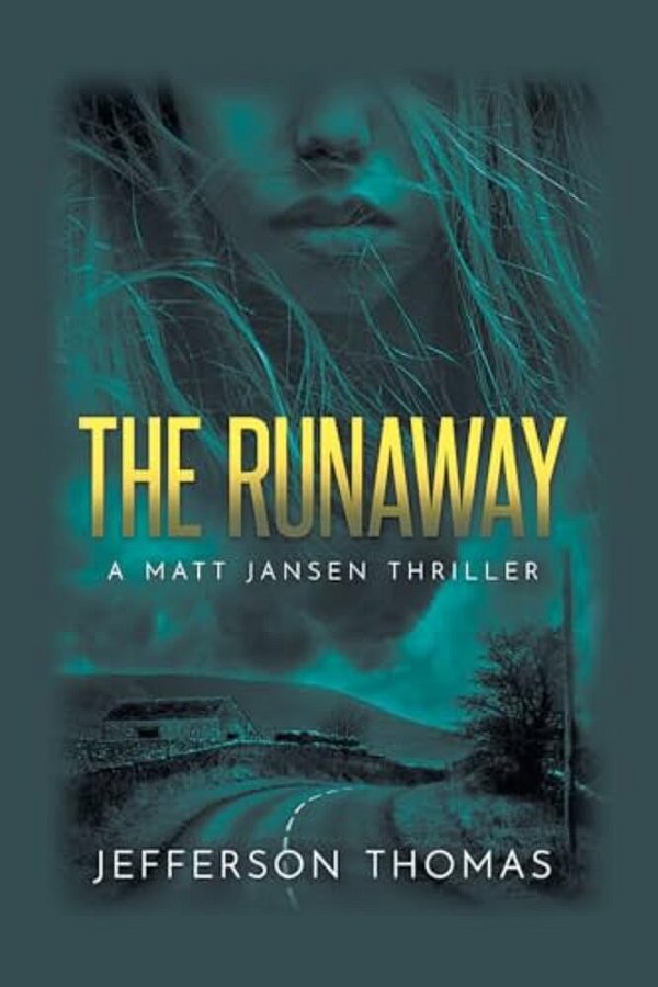 The Runaway: A Matt Jansen Thriller-..
