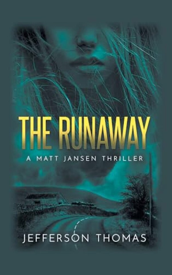 The Runaway: A Matt Jansen Thriller-..