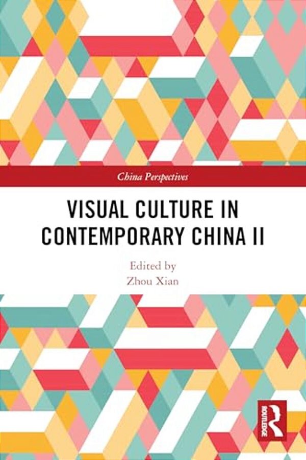 Visual Culture In Contemporary China II-..