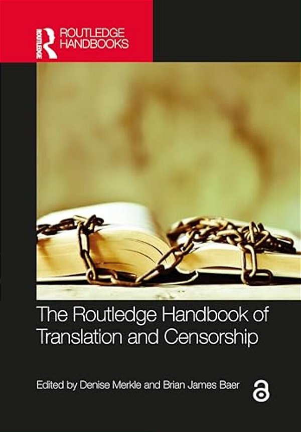 The Routledge Handbook Of Translation And Censorship-..