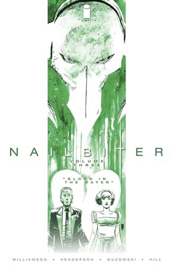 Nailbiter Volume 3: Blood In The Water-..