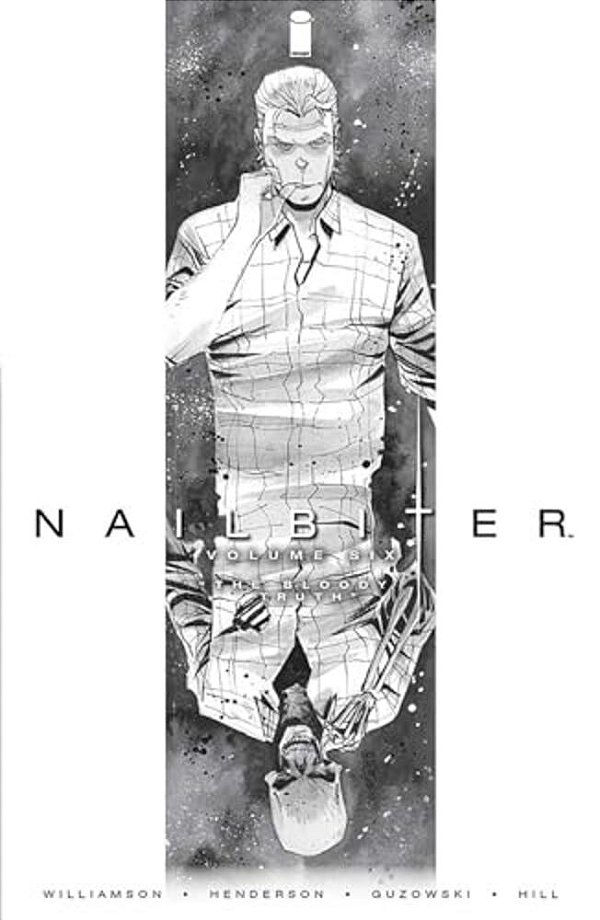 Nailbiter Volume 6: The Bloody Truth-..