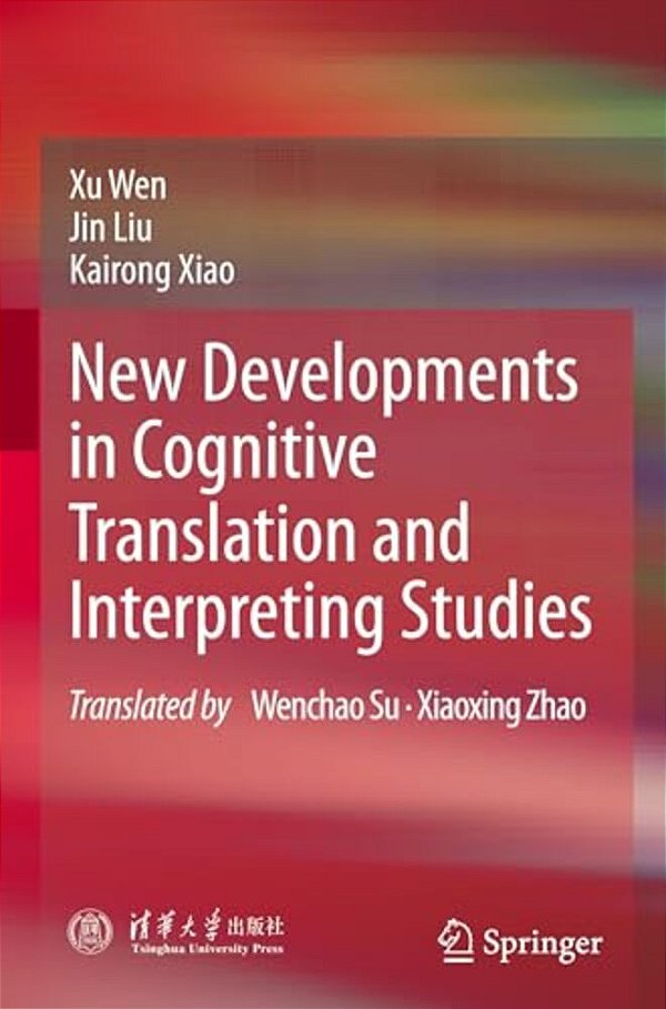 New Developments In Cognitive Translation And Interpreting Studies-..