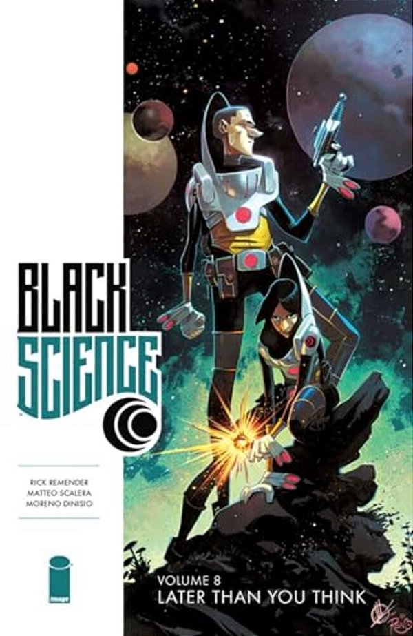Black Science Volume 8: Later Than You Think-..