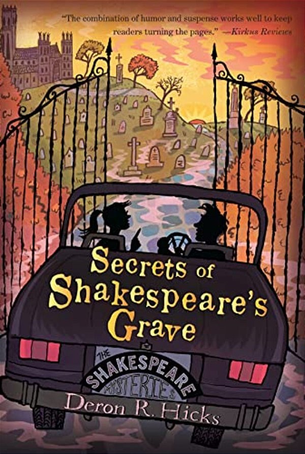 Secrets Of Shakespeare's Grave: The Shakespeare Mysteries, Book 1-..
