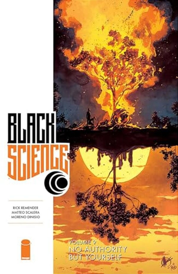 Black Science Volume 9: No Authority But Yourself-..