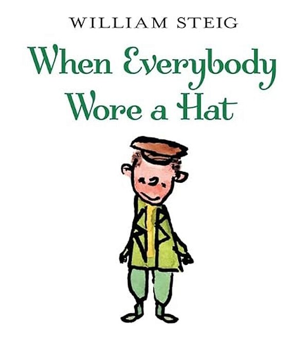 When Everybody Wore A Hat-..