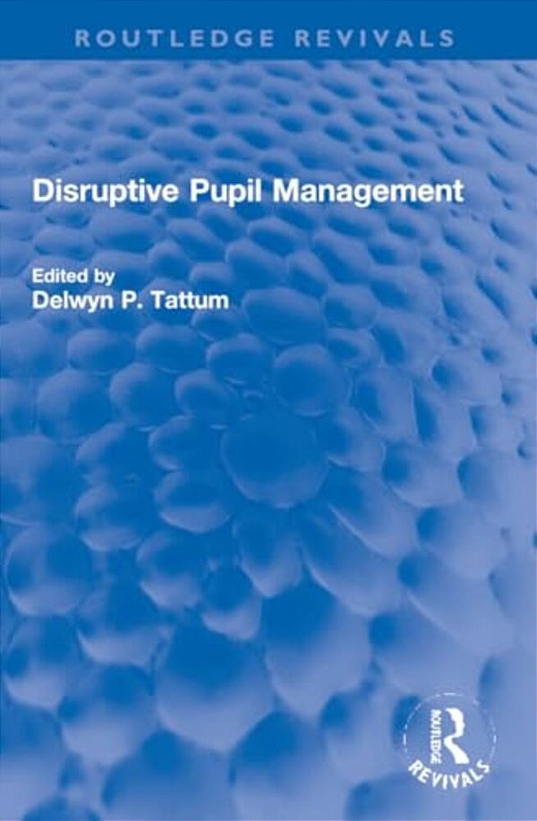 Disruptive Pupil Management-..
