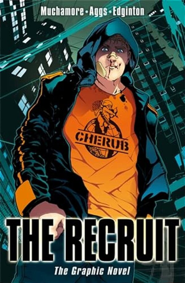 Cherub: The Recruit Graphic Novel: Book 1-..