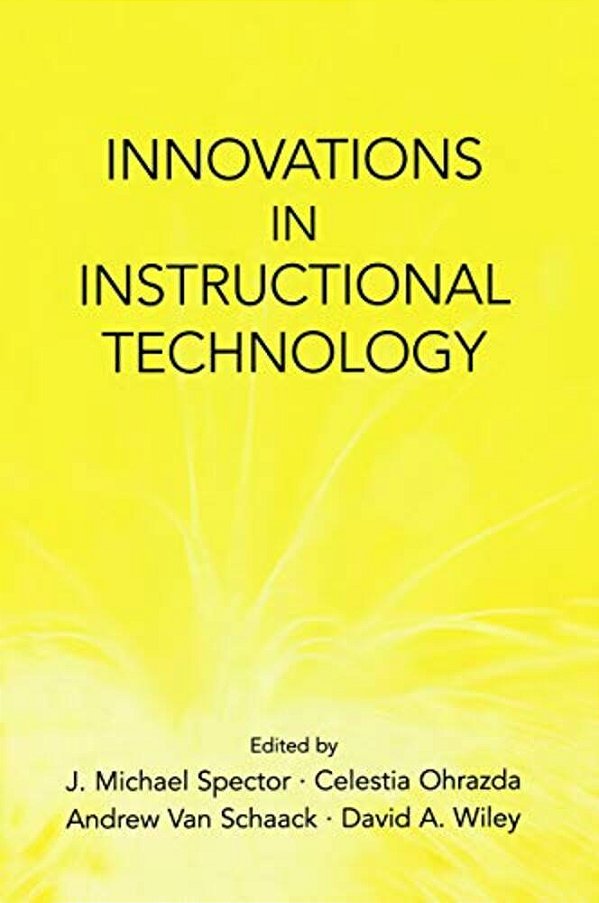 Innovations In Instructional Technology: Essays In Honor Of M. David Merrill-..