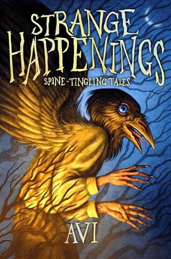 Strange Happenings: Spine-Tingling Tales-..