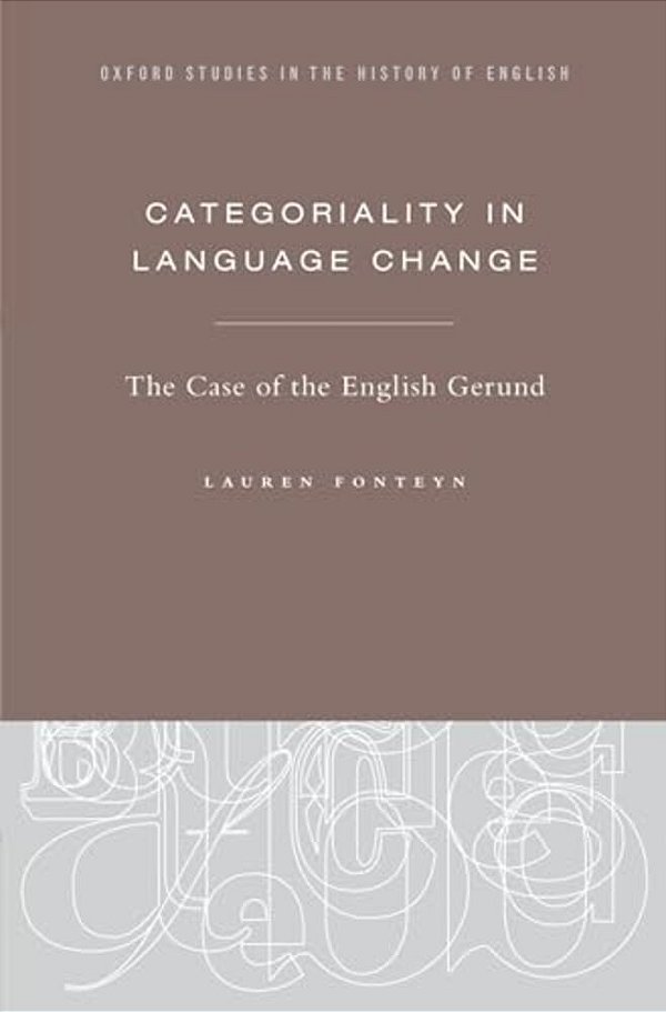 Categoriality In Language Change: The Case Of The English Gerund-..