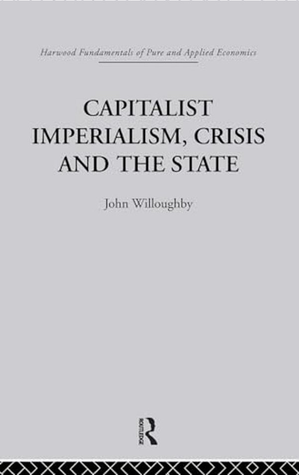 Capitalist Imperialism, Crisis And The State-..