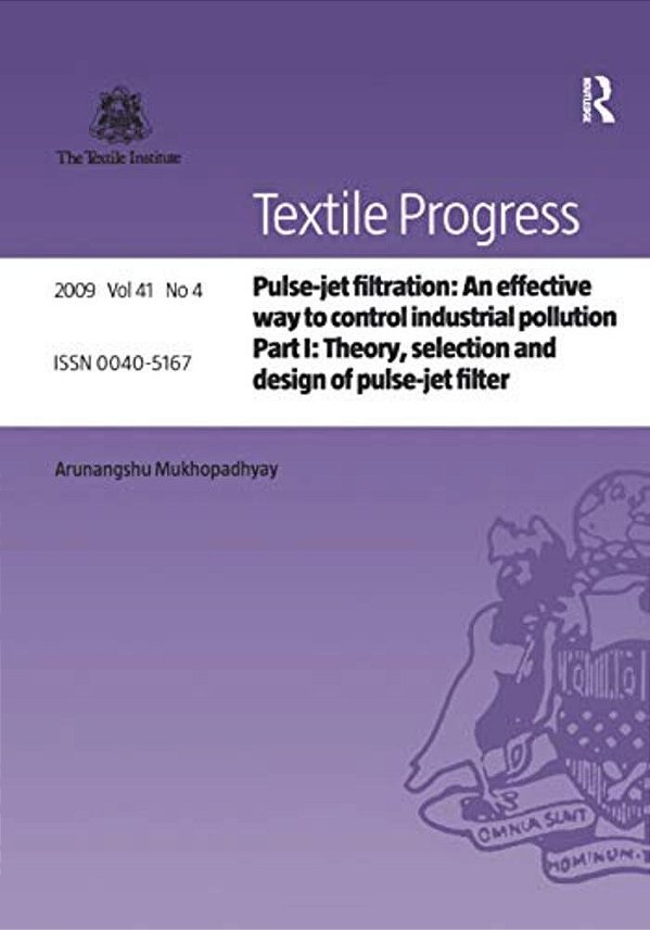Pulse-Jet Filtration: An Effective Way To Control Industrial Pollution: Part 1: Theory, Selection And Design Of Pulse-Jet Filter-..