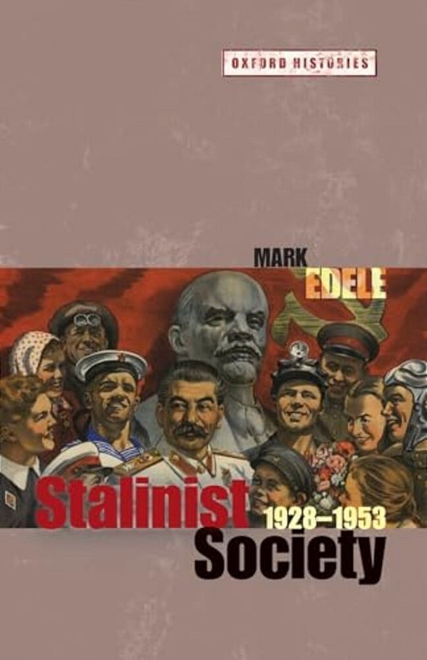 Stalinist Society: 1928-1953-..