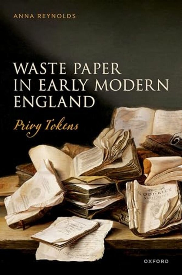 Waste Paper In Early Modern England: Privy Tokens-..