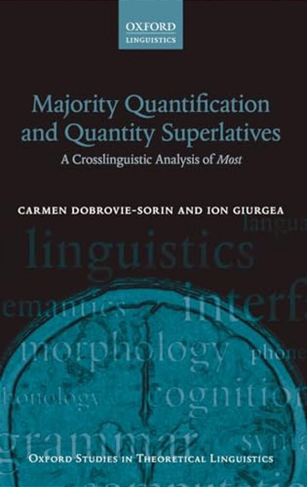 Majority Quantification And Quantity Superlatives: A Crosslinguistic Analysis Of Most-..