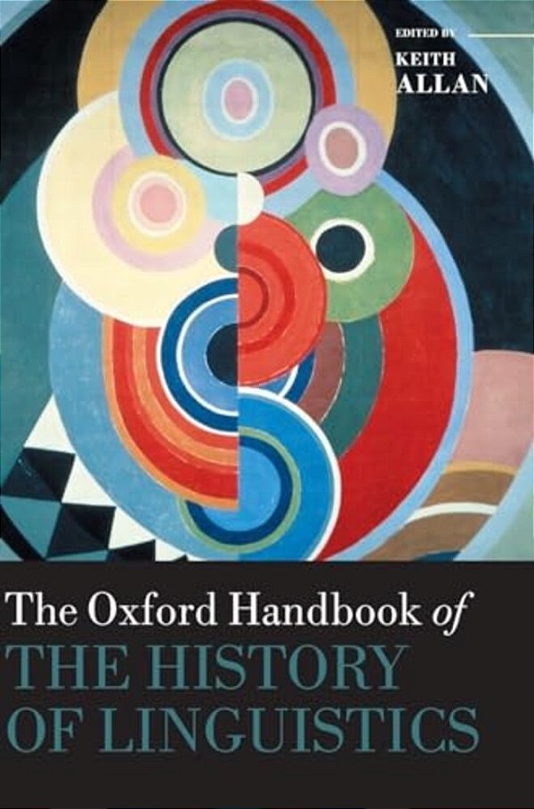 Oxford Handbook Of The History Of Linguistics-..