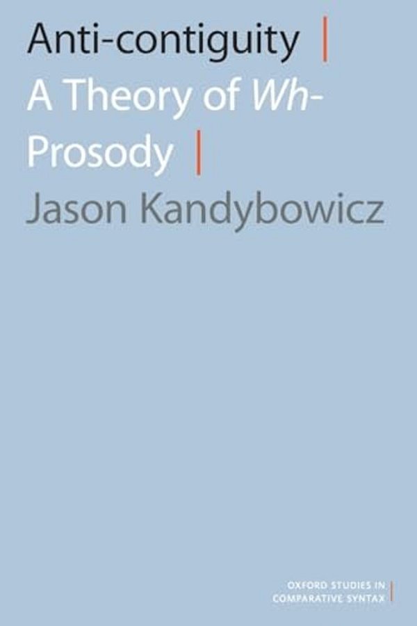 Anti-Contiguity: A Theory Of Wh- Prosody-..