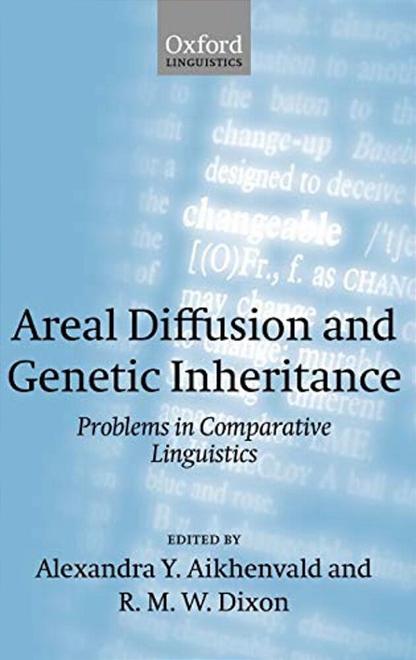 Areal Diffusion And Genetic Inheritance: Problems In Comparative Linguistics-..