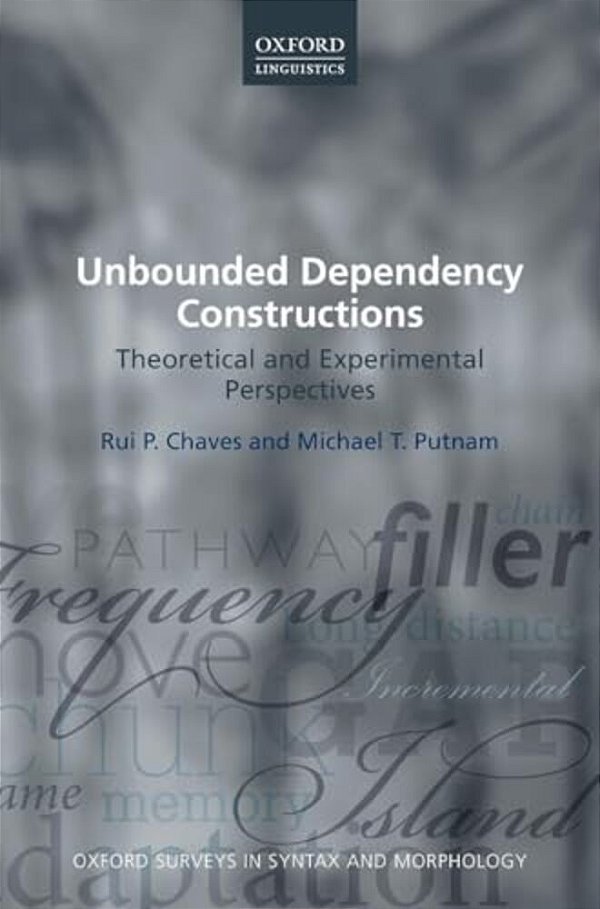 Unbounded Dependency Constructions: Theoretical And Experimental Perspectives-..