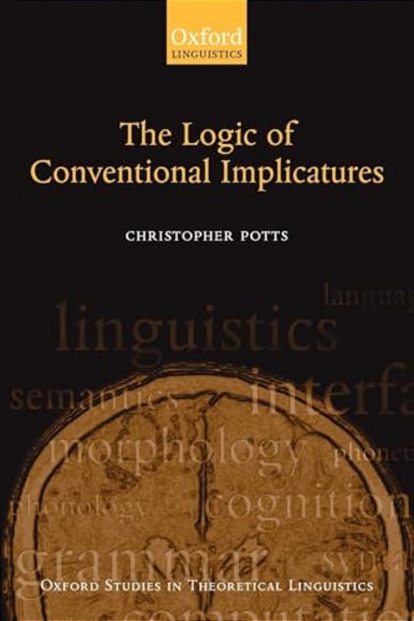 The Logic Of Conventional Implicatures-..