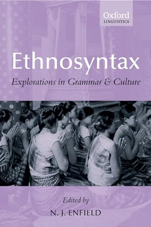 Ethnosyntax: Explorations In Grammar And Culture-..