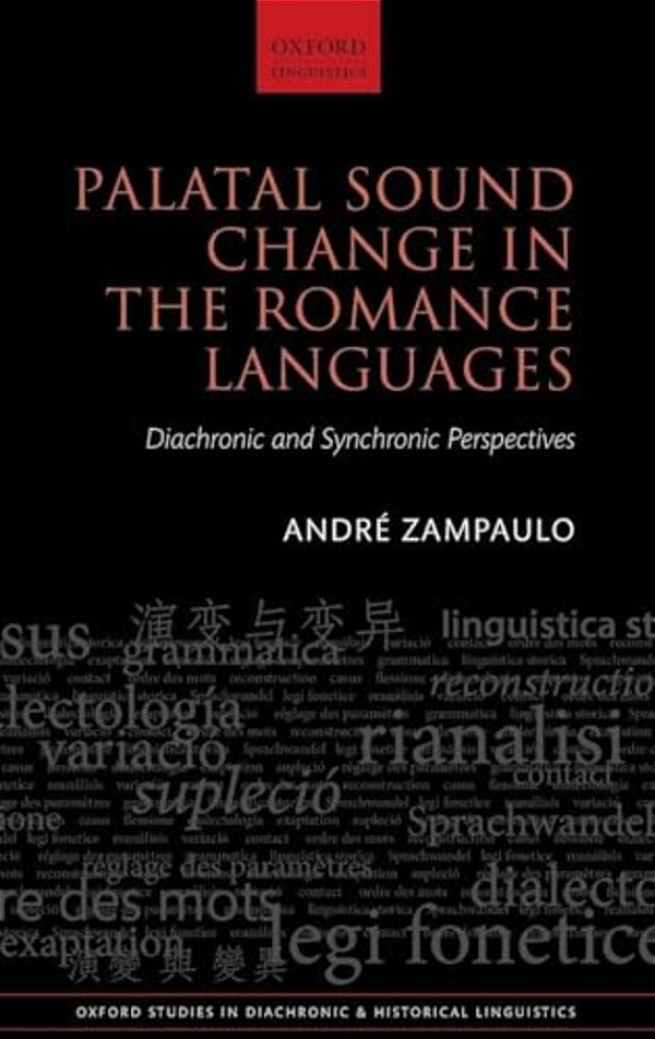 Palatal Sound Change In The Romance Languages: Synchronic And Diachronic Perspectives-..
