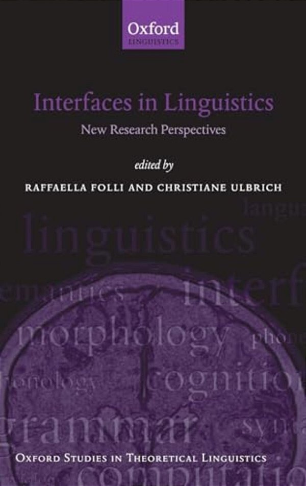 Interfaces In Linguistics: New Research Perspectives-..