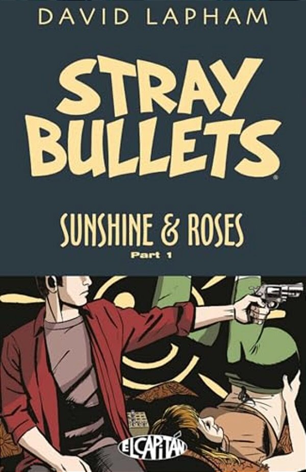 Stray Bullets: Sunshine & Roses Volume 1-..