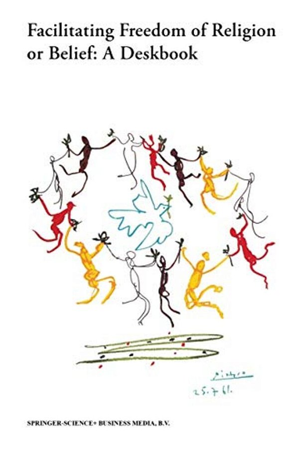 Facilitating Freedom Of Religion Or Belief: A Deskbook-..