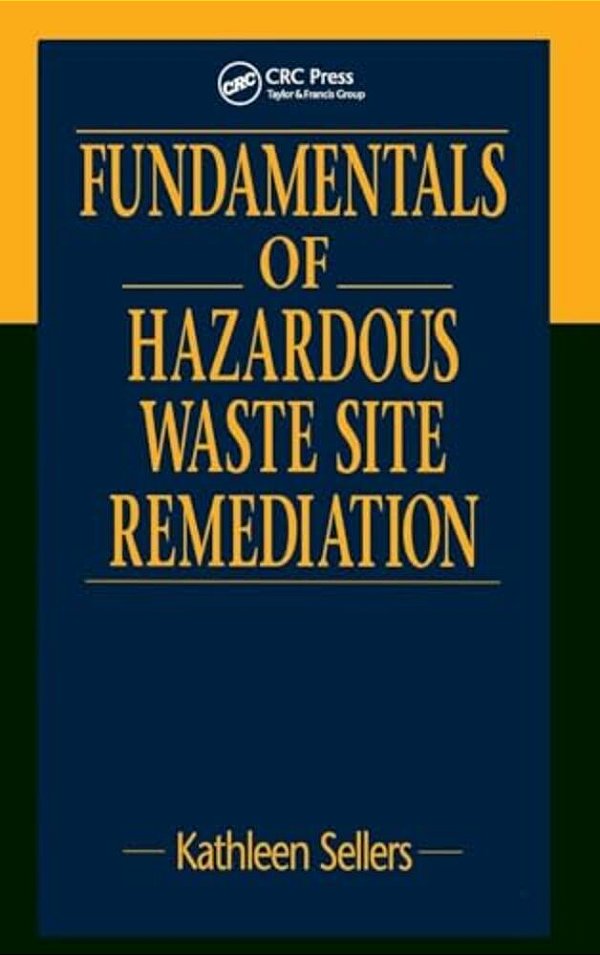 Fundamentals Of Hazardous Waste Site Remediation-..