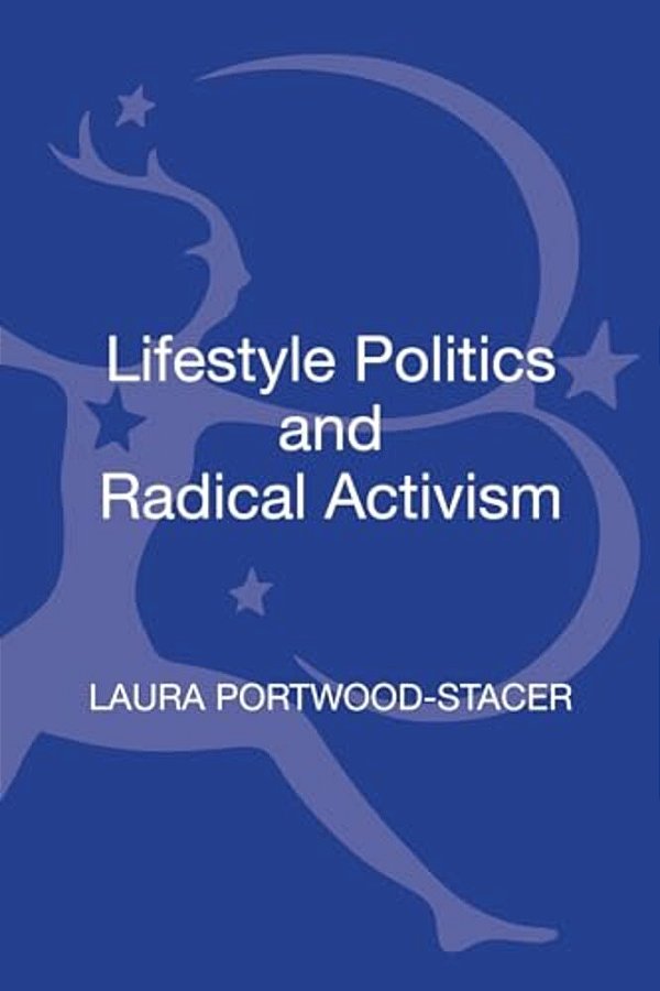 Lifestyle Politics And Radical Activism-..
