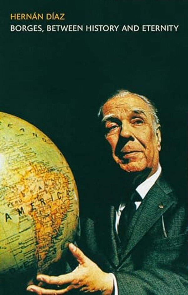 Borges, Between History And Eternity-..