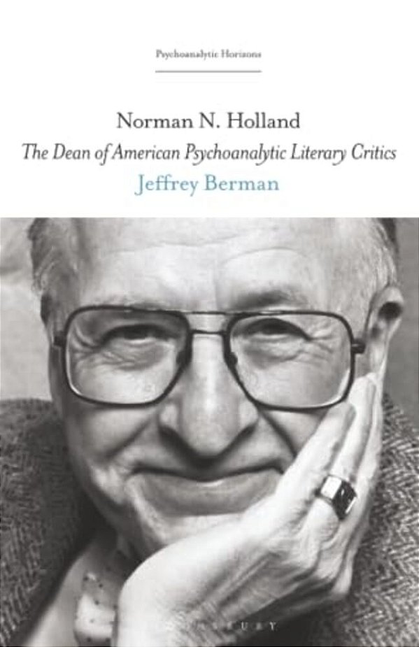 Norman N. Holland: The Dean Of American Psychoanalytic Literary Critics-..
